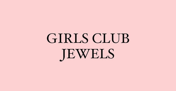 Girls Club Jewels